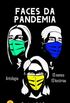 Faces da Pandemia