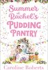 Summer at Rachels Pudding Pantry: The perfect romance to escape with for summer 2020 (Pudding Pantry, Book 3) (English Edition)