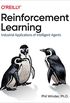 Reinforcement Learning: Industrial Applications of Intelligent Agents (English Edition)