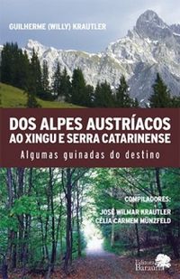 Dos Alpes Austracos ao Xingu e Serra Catarinense