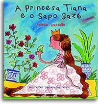 A Princesa Tiana e o Sapo Gaz