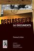 Declassified: 50 Top-Secret Documents That Changed History (English Edition)