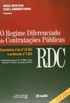 Regime Diferenciado de Contrataes Pblicas. RDC. Comentrios  Lei N 12.462 ao Decreto 7.581
