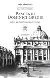 Carta Encclica Pascendi Dominici Gregis