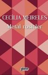 Metal rosicler