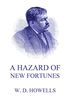 A Hazard Of New Fortunes (English Edition)