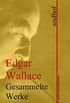 Edgar Wallace: Gesammelte Werke: Andhofs groe Literaturbibliothek (German Edition)