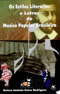 Os Estilos Literrios e Letras de Msica Popular Brasileira