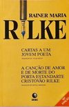 Cartas a um jovem poeta / A Cano de Amor e de Morte do Porta-Estandarte Cristvo Rilke