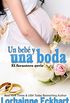 Un beb y una boda (El forastero serie n 2) (Spanish Edition)