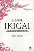 Ikigai: Os cinco passos para encontrar seu propsito de vida e ser mais feliz
