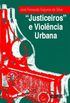 "Justiceiros" E Violncia Urbana