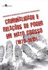 Criminalidade e Relaes de Poder em Mato Grosso