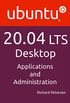 Ubuntu 20.04 LTS Desktop: Applications and Administration (English Edition)