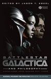 Battlestar Galactica And Philosophy