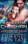 A Baby for Chashan (Dragons of Preor #9)