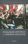 Atualidade Histrica da Ofensiva Socialista