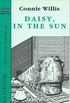 Daisy, in the Sun