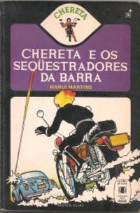 Chereta e os sequestradores da Barra