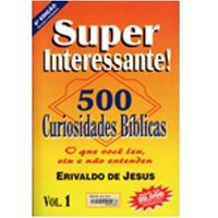 Super  Interessante! 500 Curiosidades Bblicas