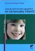 Gua de intervencin logopdica en tartamudez infantil (Trastornos del lenguaje. Gua de intervencin n 2) (Spanish Edition)