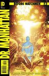 Before Watchmen: Dr. Manhattan #3