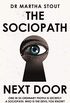 The Sociopath Next Door: The Ruthless versus the Rest of Us (English Edition)