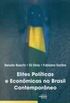 Elites Politicas e Econmicas no Brasil Contemporneo