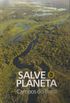 Salve O Planeta: Campos do Brasil