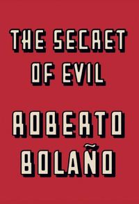 The Secret of Evil (English Edition)