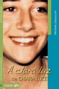A Clara Luz de Chiara Luce