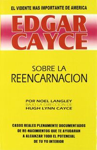 Edgar Cayce: Sobre la Reencarnacin