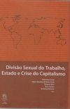 Diviso Sexual do Trabalho, Estado e Crise do Capitalismo