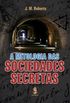 A Mitologia das Sociedades Secretas