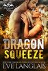 Dragon Squeeze (Dragon Point Book 2) (English Edition)