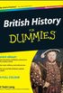 British History For Dummies (English Edition)