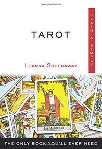 Tarot Plain & Simple: The Only Book You