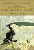 Life of an Amorous Man (English Edition)