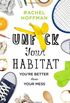 Unf*ck Your Habitat: You