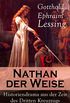 Nathan der Weise: Historiendrama aus der Zeit des Dritten Kreuzzugs: Bitte um religise Toleranz in Jerusalem (German Edition)