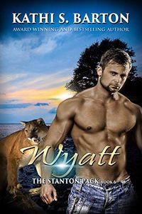 Wyatt: The Stanton PackParanormal Cougar Shifter Romance (English Edition)