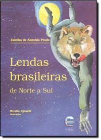 Lendas Brasileiras de Norte a Sul