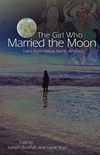 The Girl Who Married the Moon: Tales from Native North America (English Edition)