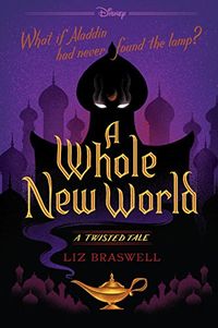 A Whole New World: A Twisted Tale (Twisted Tale, A) (English Edition)