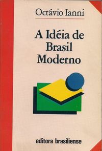 A idia de Brasil moderno