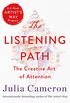 The Listening Path: The Creative Art of Attention (A 6-Week Artist