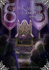Amor & Morte em Camelot : Livro II
