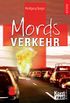 Mordsverkehr (German Edition)