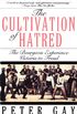The Cultivation of Hatred: The Bourgeois Experience: Victoria to Freud (The Bourgeois Experience: Victoria to Freud) (English Edition)