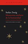 Momentos estelares de la humanidad: Catorce miniaturas histricas (El Acantilado n 64) (Spanish Edition)